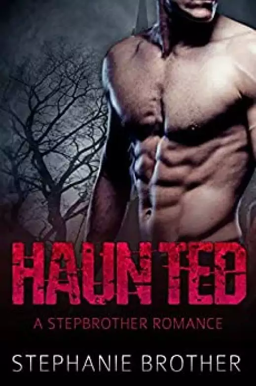 Haunted: A Stepbrother Romance